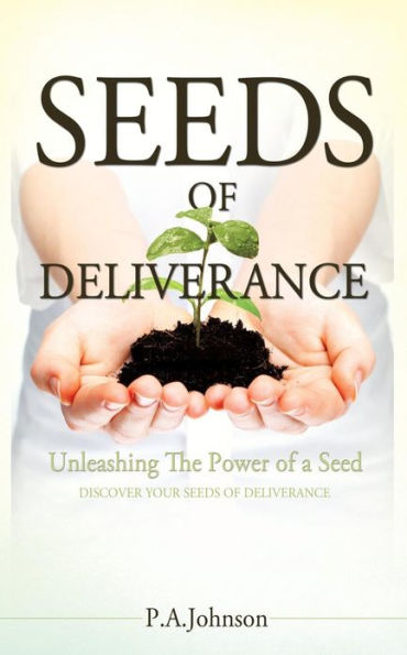 Seeds of Deliverance