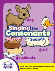 Title: Singing The Consonant Sounds, Author: Kim Mitzo Thompson