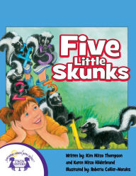 Title: Five Little Skunks, Author: Kim Mitzo Thompson