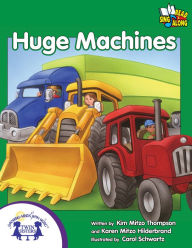 Title: Huge Machines, Author: Kim Mitzo Thompson