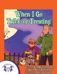 Title: When I Go Trick-Or-Treating, Author: Kim Mitzo Thompson