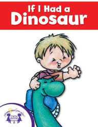 Title: If I Had A Dinosaur, Author: Mary Packard