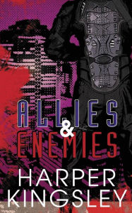 Title: Allies amp; Enemies, Author: Harper Kingsley