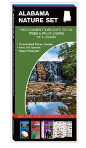 Title: Alabama Nature Set: Field Guides to Wildlife, Birds, Trees & Wildflowers of Alabama, Author: James Kavanagh