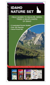 Title: Idaho Nature Set: Field Guides to Wildlife, Birds, Trees & Wildflowers of Idaho, Author: James Kavanagh