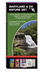 Title: Maryland & DC Nature Set: Field Guides to Wildlife, Birds, Trees & Wildflowers of Maryland & DC, Author: James Kavanagh