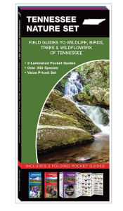 Title: Tennessee Nature Set: Field Guides to Wildlife, Birds, Trees & Wildflowers of Tennessee, Author: James Kavanagh