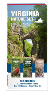 Title: Virginia Nature Set: Field Guides to Wildlife, Birds, Trees & Wildflowers of Virginia, Author: James Kavanagh Waterford Press
