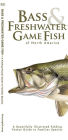 Bass & Freshwater Game Fish of North America: A Beautifully Illustrated Folding Pocket Guide to Familiar Species