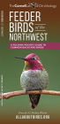 Feeder Birds of the Northwest: A Folding Pocket Guide to Common Backyard Birds