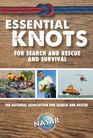 Title: Essential Knots For Search and Rescue and Survival, Author: Sebastian Weigle