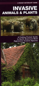 Title: Invasive Animals & Plants, Author: James Kavanagh Waterford Press