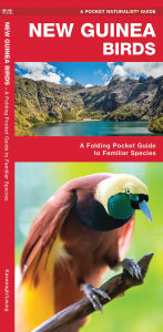 Title: New Guinea Birds, Author: James Kavanagh Waterford Press