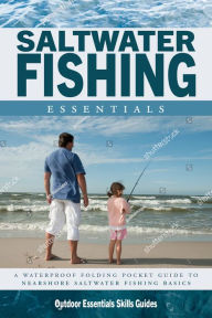 Title: Saltwater Fishing Essentials: A Waterproof Folding Guide to Gear, Techniques & Useful Tips, Author: James Kavanagh