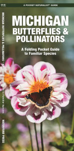 Michigan Butterflies & Pollinators: A Folding Pocket Guide to Familiar Species