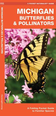 Michigan Butterflies & Pollinators: A Folding Pocket Guide to Familiar Species