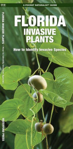Ebooks online free download Florida Invasive Plants: A Folding Pocket Guide to Familiar Plants in English 9781620054345