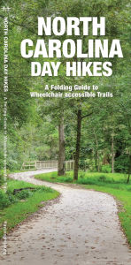 Title: North Carolina Day Hikes, Author: James Kavanagh Waterford Press