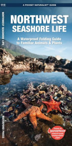 Title: Northwest Seashore Life: A Folding Guide to Familiar Animals & Plants, Author: Waterford Press Waterford Press