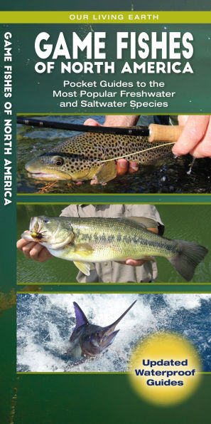 Game Fishes of North America: Pocket Guides to the Most Popular Freshwater and Saltwater Species