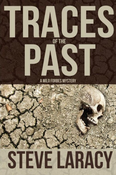 Traces of the Past: A Milo Forbes Mystery