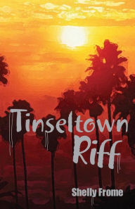 Title: Tinseltown Riff, Author: Shelly Frome