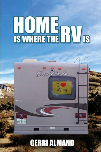 Home Is Where the RV Is