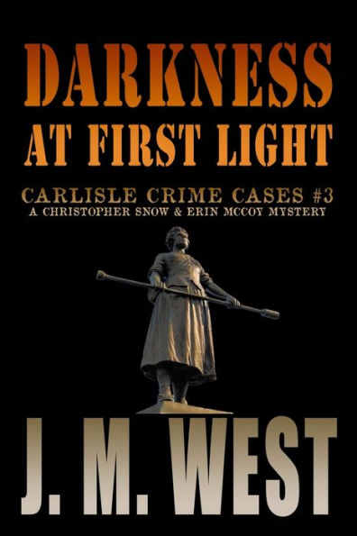 Darkness at First Light: A Christopher Snow & Erin McCoy Mystery