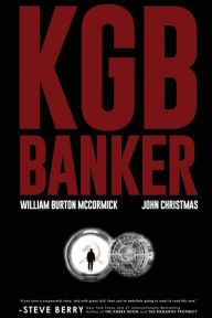 Title: KGB Banker, Author: William Burton McCormick