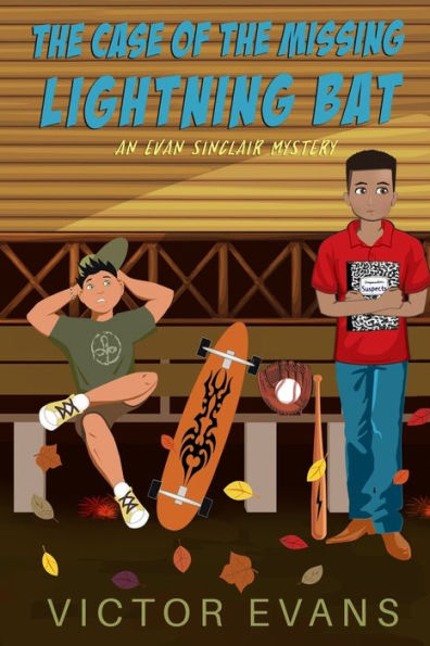 The Case of the Missing Lightning Bat: An Evan Sinclair Mystery