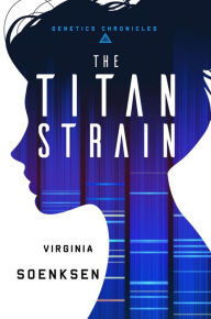 Title: The Titan Strain, Author: Virginia Soenksen