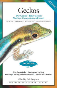 Title: Geckos: Day Geckos, Tokay Geckos Plus New Caledonians and More!, Author: Juile Bergman