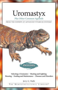 Title: Uromastyx: Plus Other Common Agamids, Author: Jerry G. Walls