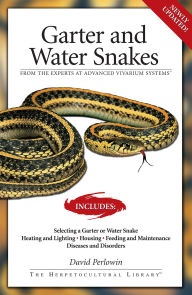 Title: Garter Snakes and Water Snakes: From the Experts at advanced vivarium systems, Author: David Perlowin