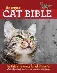 Title: The Original Cat Bible: The Definitive Source for All Things Cat, Author: Sandy Robins