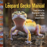 Title: The Leopard Gecko Manual: Expert Advice for Keeping and Caring for a Healthy Leopard Gecko, Author: Philippe De Vosjoil