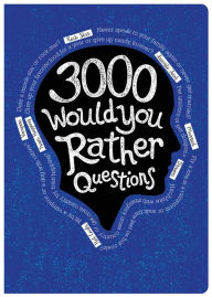 Title: 3000 Would You Rather Questions, Author: Piccadilly