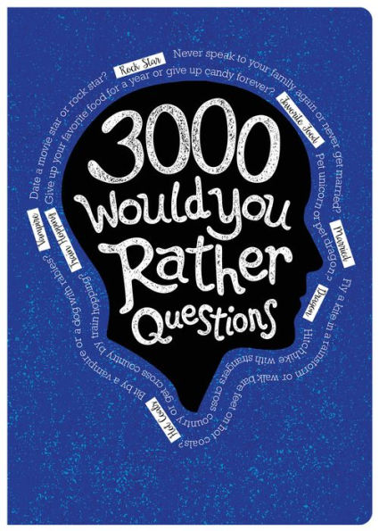 3000 Would You Rather Questions