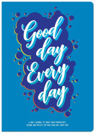 Title: Good Day Every Day Journal, Author: Piccadilly