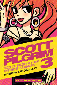 Title: Scott Pilgrim Vol. 3: Scott Pilgrim and the Infinite Sadness (Color Edition), Author: Bryan Lee O'Malley
