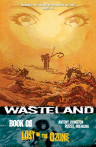 Title: Wasteland: Book 8: Lost in the Ozone, Author: Antony Johnston