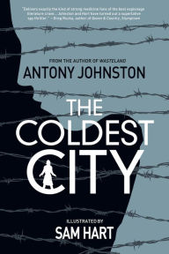 Title: The Coldest City, Author: Antony Johnston