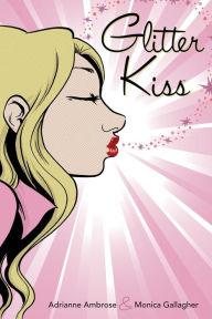 Title: Glitter Kiss, Author: Adrianne Ambrose