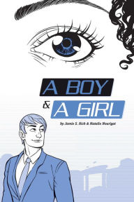 Title: A Boy and a Girl, Author: Jamie S. Rich