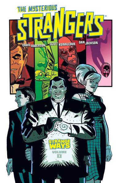 The Mysterious Strangers: Strange Ways