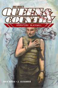 Title: Queen and Country, Vol. 4: Operation: Blackwall, Author: Greg Rucka