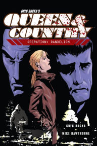 Title: Queen and Country, Vol. 6: Operation: Dandelion, Author: Greg Rucka