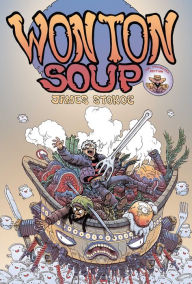 Title: Wonton Soup: Big Bowl Edition, Author: James Stokoe