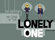 Title: Bad Machinery, Volume 4: The Case of the Lonely One, Author: John Allison