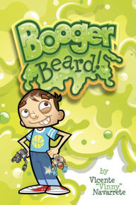 Title: Booger Beard, Author: Vicente Navarrete